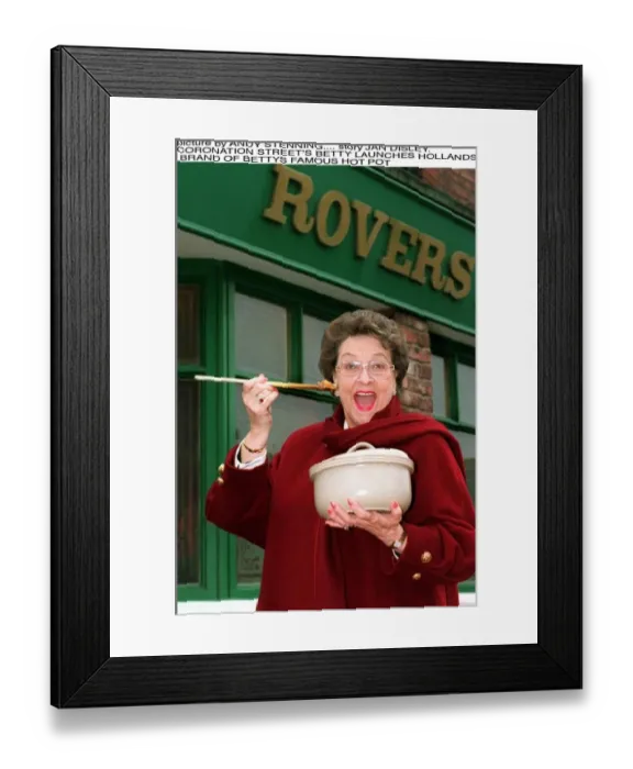 Framed Print : Betty Driver Actress launches Hollands brand of Bettys famous Hot Pot Framed Print : Betty Driver Actress launches Hollands brand of Bettys famous Hot Pot
