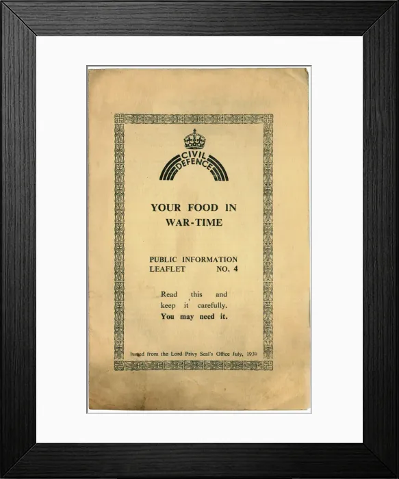 Framed Print : Your Food In War Time. Public Information Leaflet No 4 was issued to every household in Framed Print : Your Food In War Time. Public Information Leaflet No 4 was issued to every household in