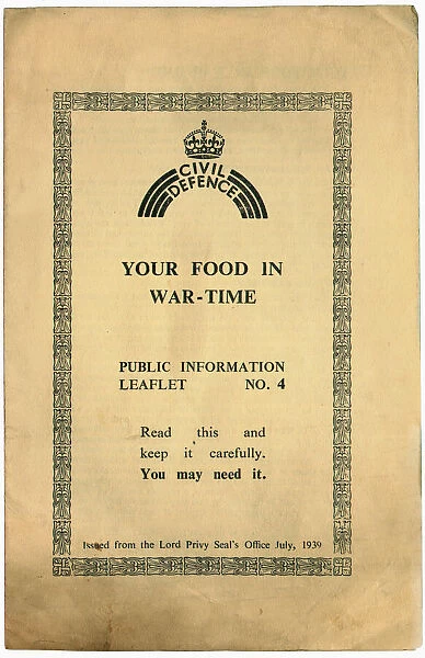 Your Food In War Time. Public Information Leaflet No 4 was issued to every household in