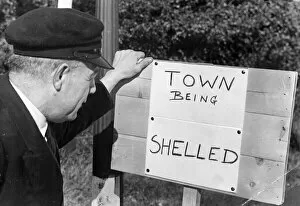 01445 Collection: Notice put up for anybody visiting Folkstone, Kent. The town is being shelled in