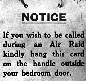 World War Two - Second World War - An air raid warning sign used by guests at a